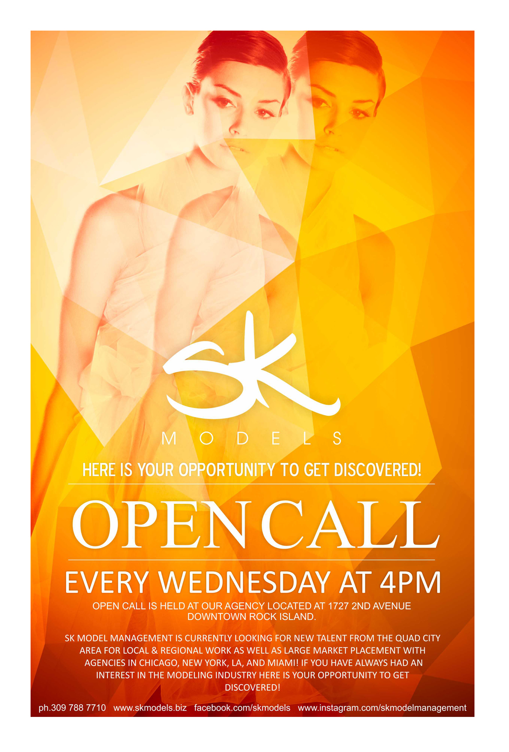 SK Models: Here is your opportunity to get discovered! Open call every Wednesday at 4pm. Open call is held at our agency located at 1727 2nd Avenue Downtown Rock Island